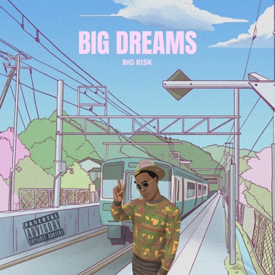 BIG DREAMS BIG RISK - EP