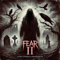 Fear 2 (feat. bandyhaps) - EP - Chris Finesse Exclusives