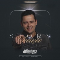 Story Sedução - Single - Gustavo Borges Oficial & Estefany e Gabriely