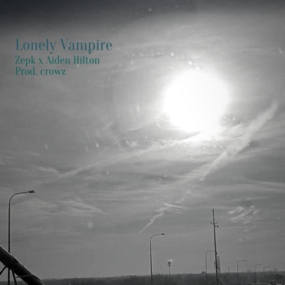 Lonely Vampire (feat. Aiden Hilton) - Single