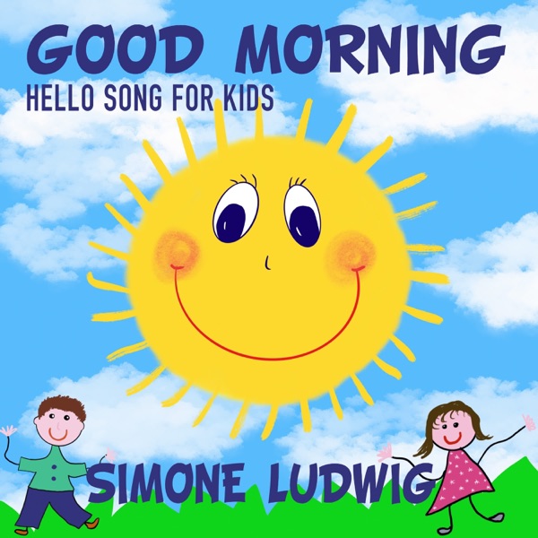 Good Morning (Hello Song For Kids) - Single