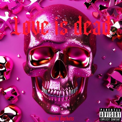 Love is Dead - EP