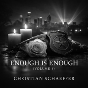 Enough Is Enough, Vol. 4 - Christian Schaeffer