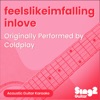 Coldplay - feelslikeimfallinginlove