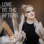 Love At The Afters - Single