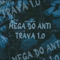 MEGA DO ANTI TRAVA 1.0 (feat. Mc Gw) - Single - LE0ZIN