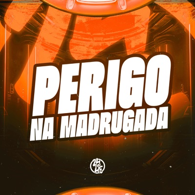 Perigo na Madrugada (feat. MC FP MOHAMMED) - Single