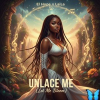 UnLace Me(Let Me Bloom) - Single - EL Hope