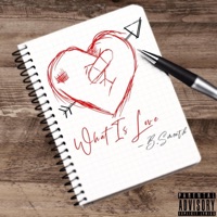 What Is Love - Single - B.SMOOTH