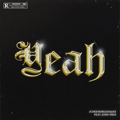 Yeah (feat. John Dess) - Single