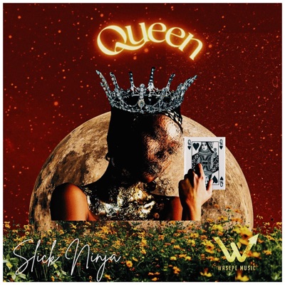 Queen (feat. Slick Ninja) - Single