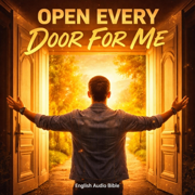 Open Every Door For Me - English Audio Bible