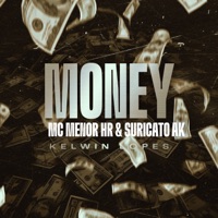 Money - Single - MC MENOR HR, Suricato AK & Kelwin Lopes
