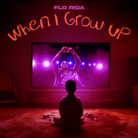 When I Grow Up (Spring Break Edit) - Flo Rida Cover Art