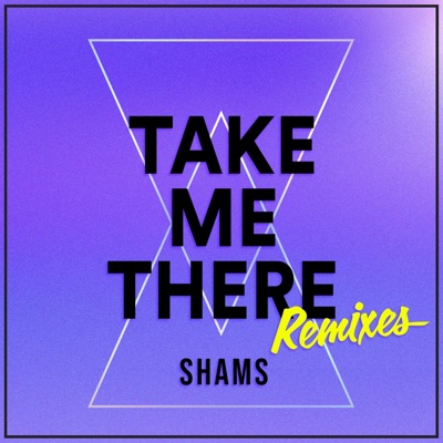 Take Me There (Remixes) [feat. Mystic Joy] - Single