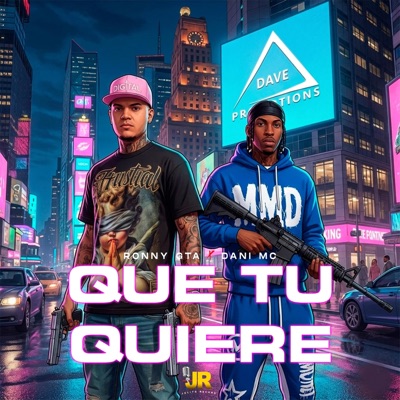 Que Tu Quieree (feat. Ronny GTA) - Single