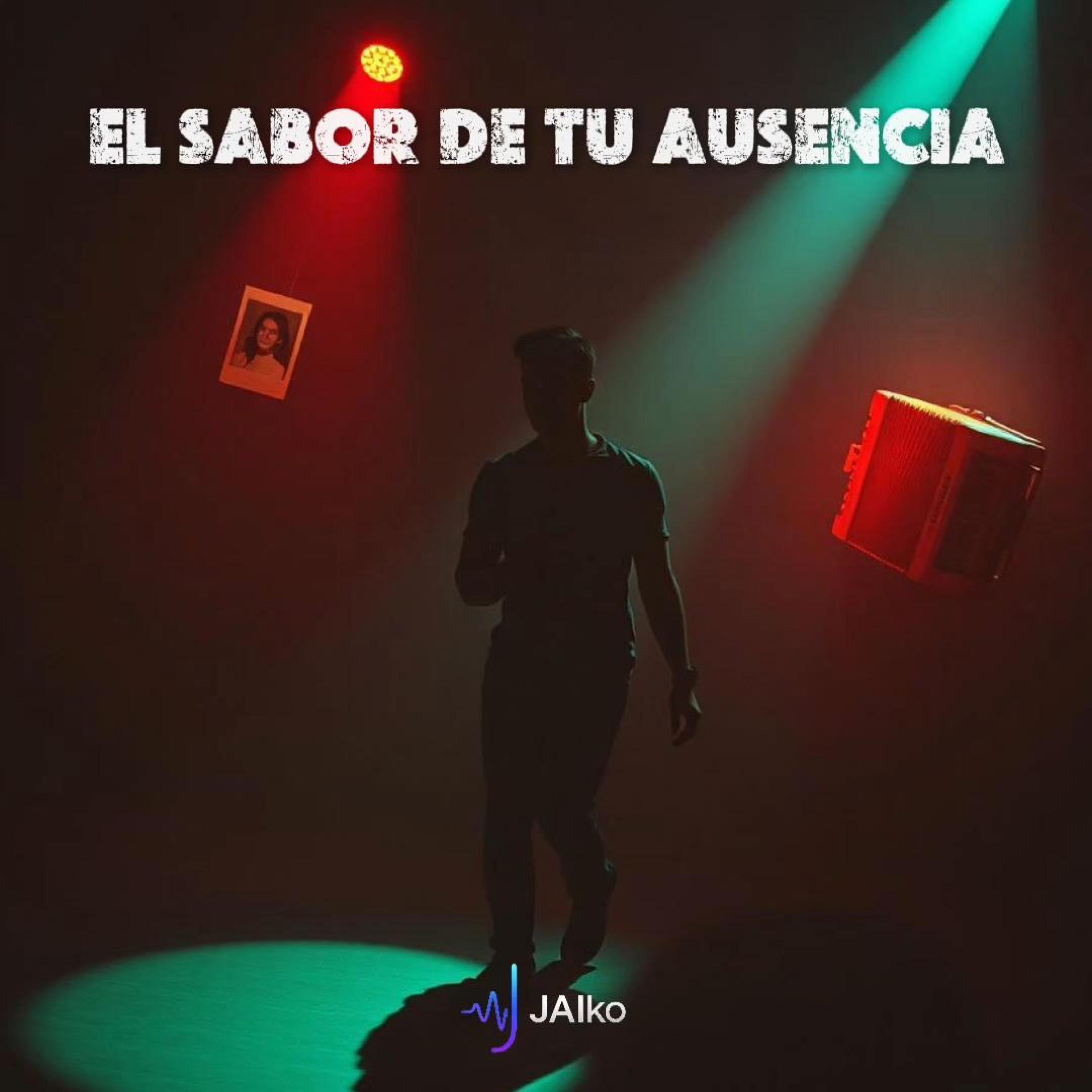 El Sabor De Tu Ausencia - Single