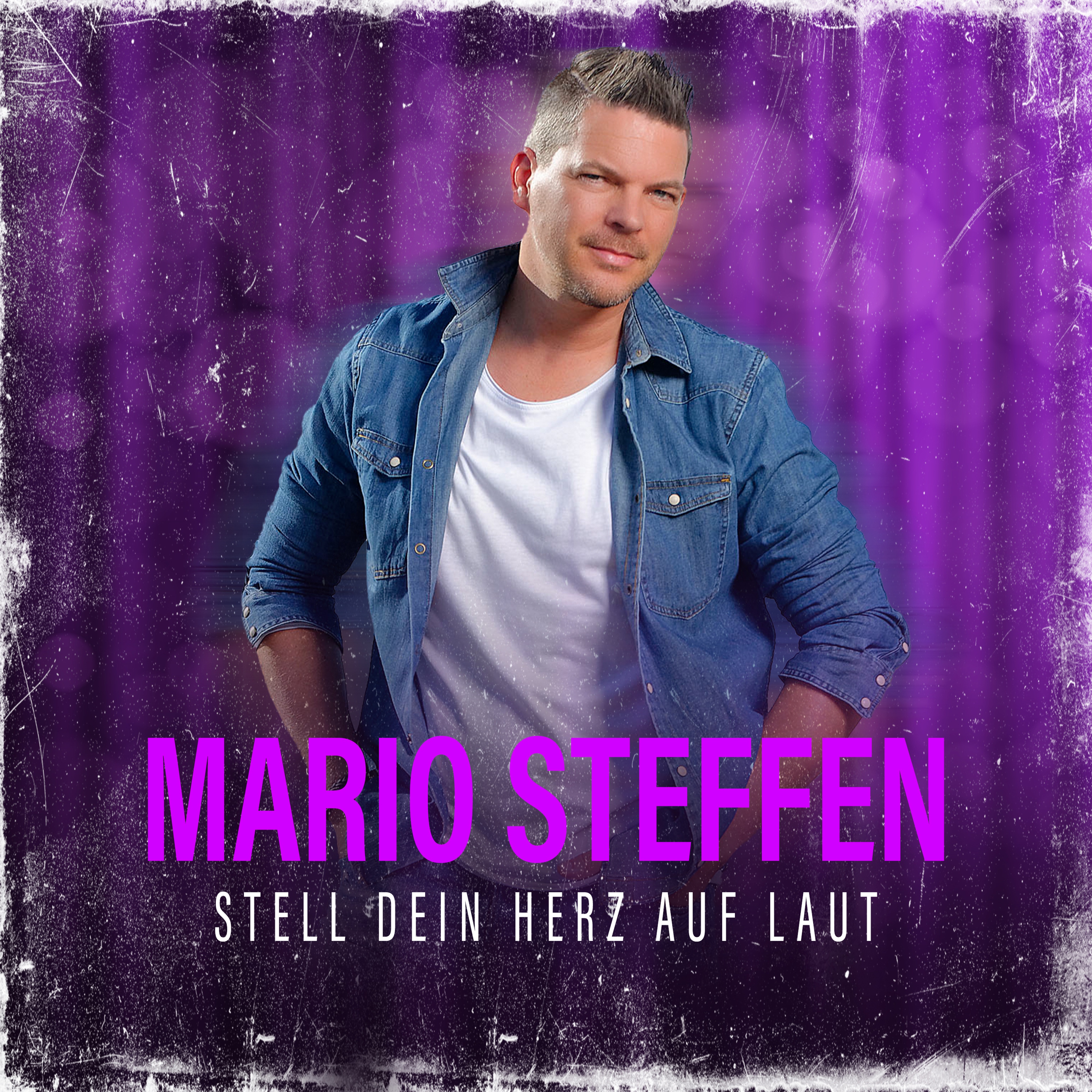 Mario Steffen - Stell Dein Herz Auf Laut