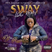 SWAY LOC Remix (feat. JRilla Da Great) - Single - DJ Ms. Hypnotique