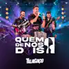 TalaGaço - Quem de Nós Dois