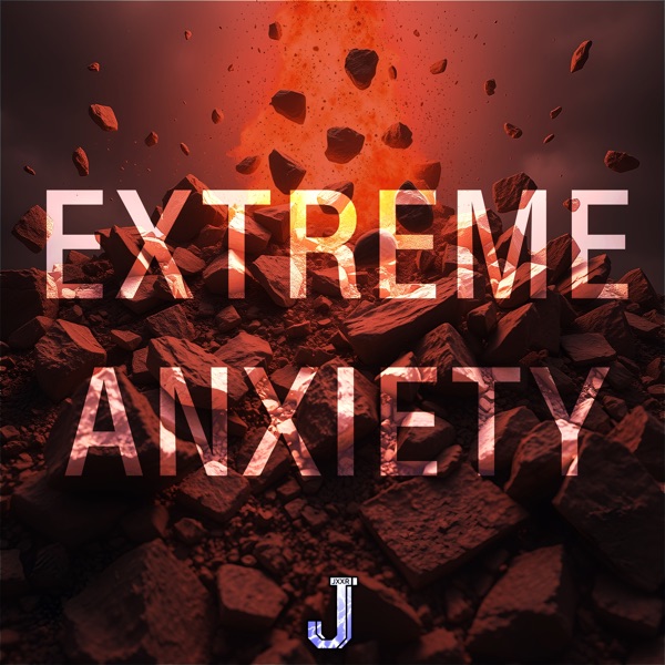 Extreme Anxiety - Single