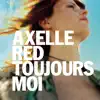 Axelle Red - Parce que c'est toi