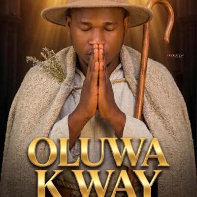 OLUWA K WAY - Single