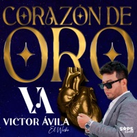 Corazón de Oro - Single - Victor Ávila 