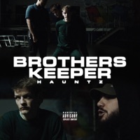Brothers Keeper - Single - Hauntz