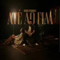 Até ao Fim — Bruno Fernandes
