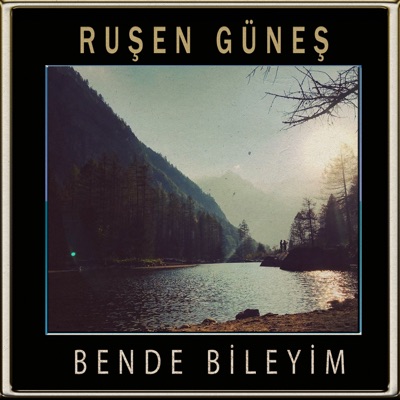 Rusen Gunes - Bende Bileyim