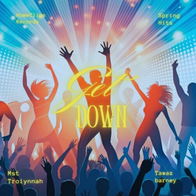 Get Down (feat. Tawaz Barney) - Single
