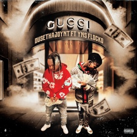Gucci (feat. YNS Flocko) DuseThaJoynt