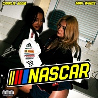NASCAR (feat. Max Winds) - Single - Charlie Boom