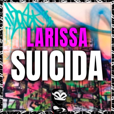 Larissa Suicida - Single