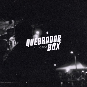Quebrador de Cama Box (feat. MC PR & Mc Pogba)