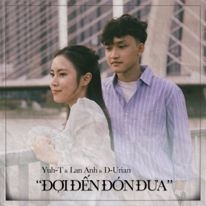 Đợi Đến Đón Đưa - Single