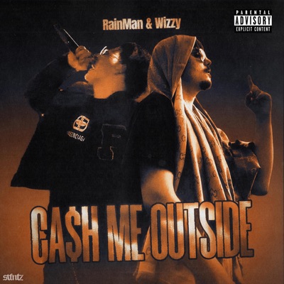 CASH ME OUTSIDE (feat. Wizzy) - Single