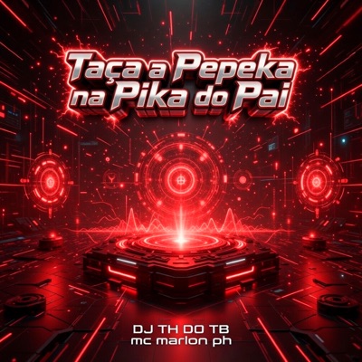 Taca a Pepeka na Pika do Pai - Single