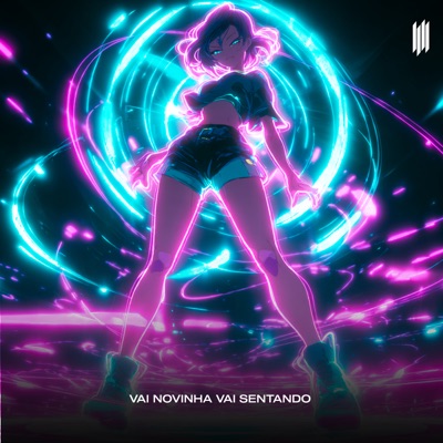 VAI NOVINHA VAI SENTANDO - Single