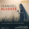 Benjamin Hulett Alceste, HWV 45: XIII. He comes, he rises from below (Tenor) Handel: Alceste