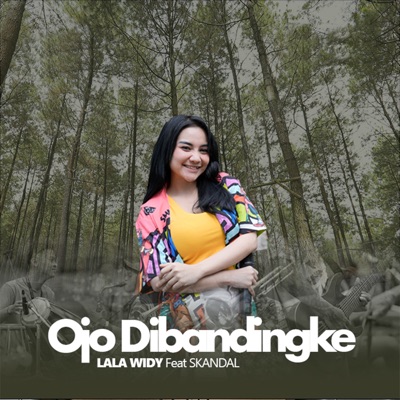 Ojo Dibandingke (feat. SKANDAL) - Single