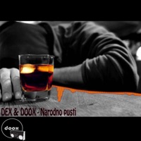 Narodno pusti (feat. Dex) - Single - Doox