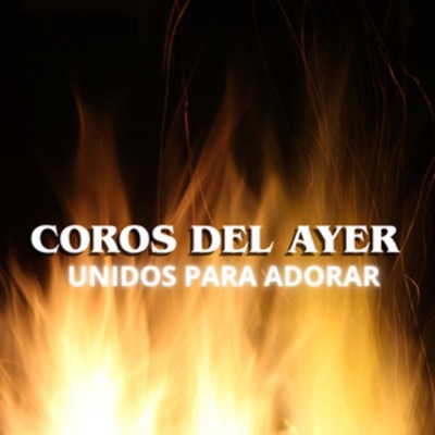 Coros Del Ayer - Single