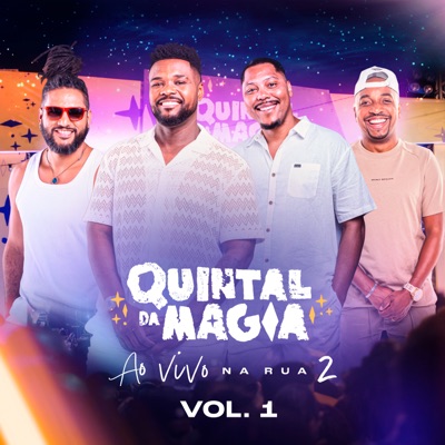 Quintal da Magia (Ao Vivo na Rua 2), Vol. 1