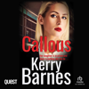Callous : A gritty, gripping crime thriller that will have you hooked - Kerry Barnes