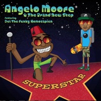 Superstar (feat. Del the Funky Homosapien) - Single - Angelo Moore & The Brand New Step