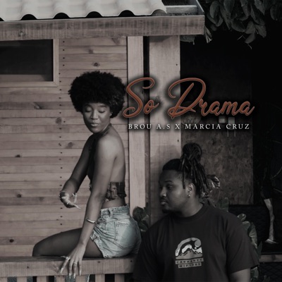Só Drama (feat. Brou As) - Single