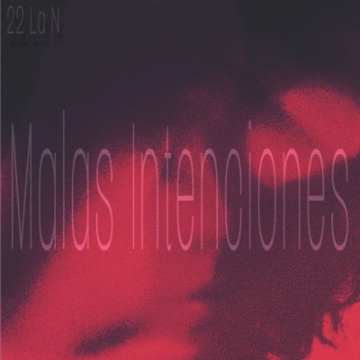 Malas Intenciones - Single