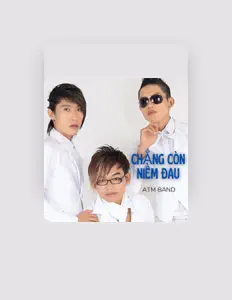 Posłuchaj wykonawcy Nhóm ATM, obejrzyj teledyski, przeczytaj biografię, zobacz daty tras koncertowych i nie tylko!